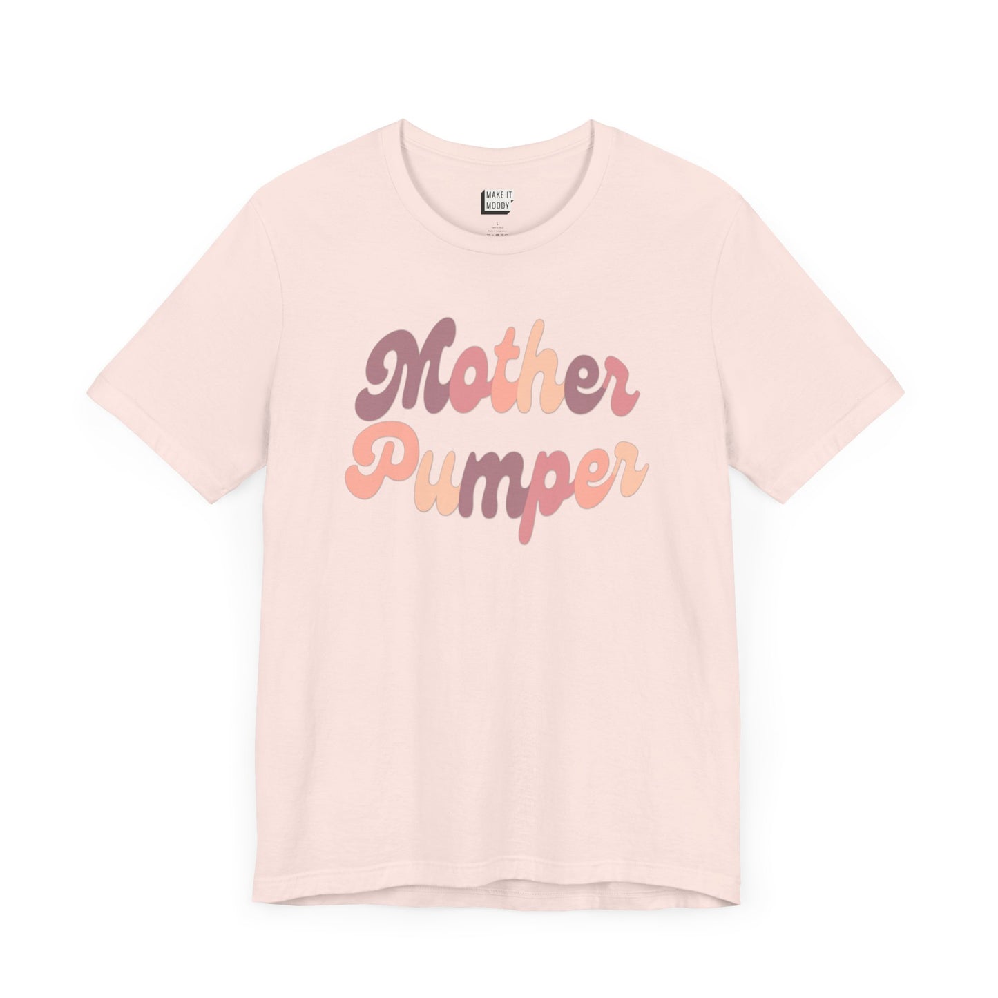 Soft pink breastfeeding t-shirt for pumping mothers that says mother pumper on the front in pink bubble letters.