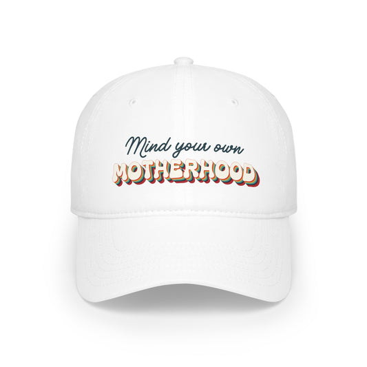 "Mind Your Own Motherhood" Mom Hat