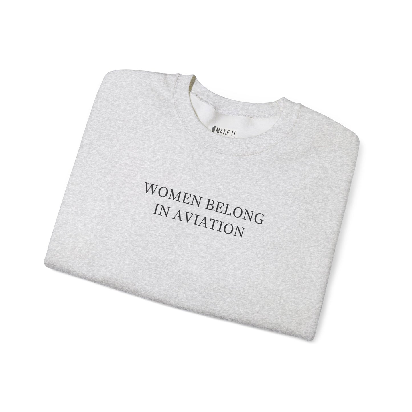 "Women Belong in Aviation" Aviation Sweatshirt
