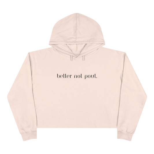 "Better Not Pout" Cropped Christmas Hoodie