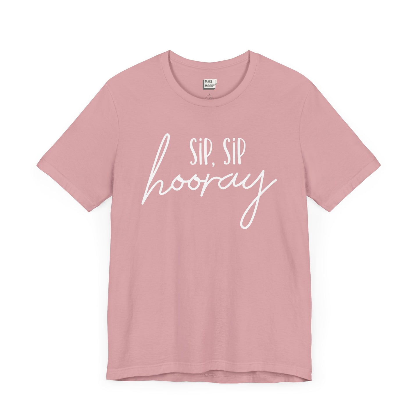 light pink drinking t-shirt that says SIP SIP HOORAY on the front in white lettering