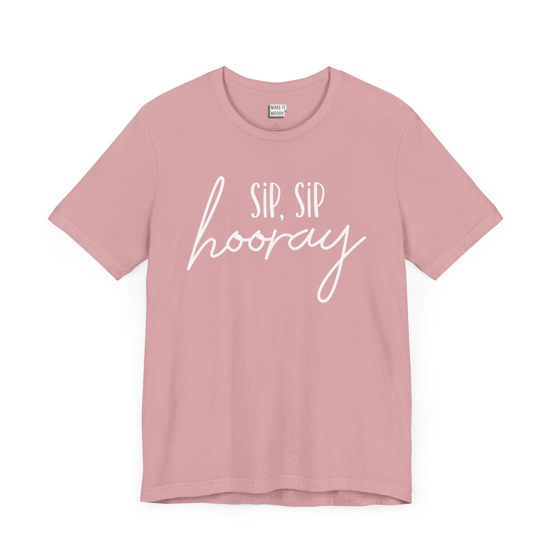 light pink drinking t-shirt that says SIP SIP HOORAY on the front in white lettering