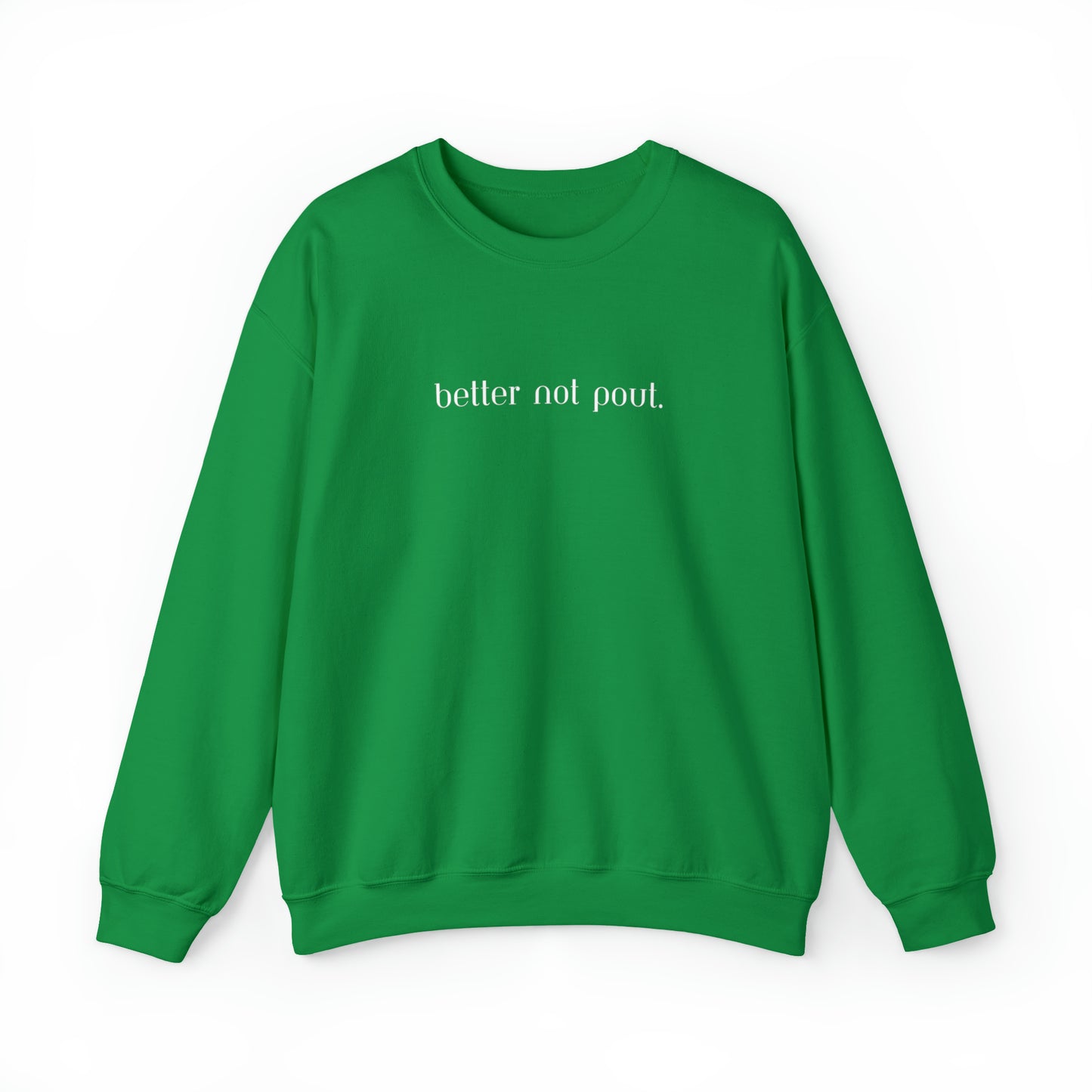 "Better Not Pout" Christmas Crewneck Sweatshirt