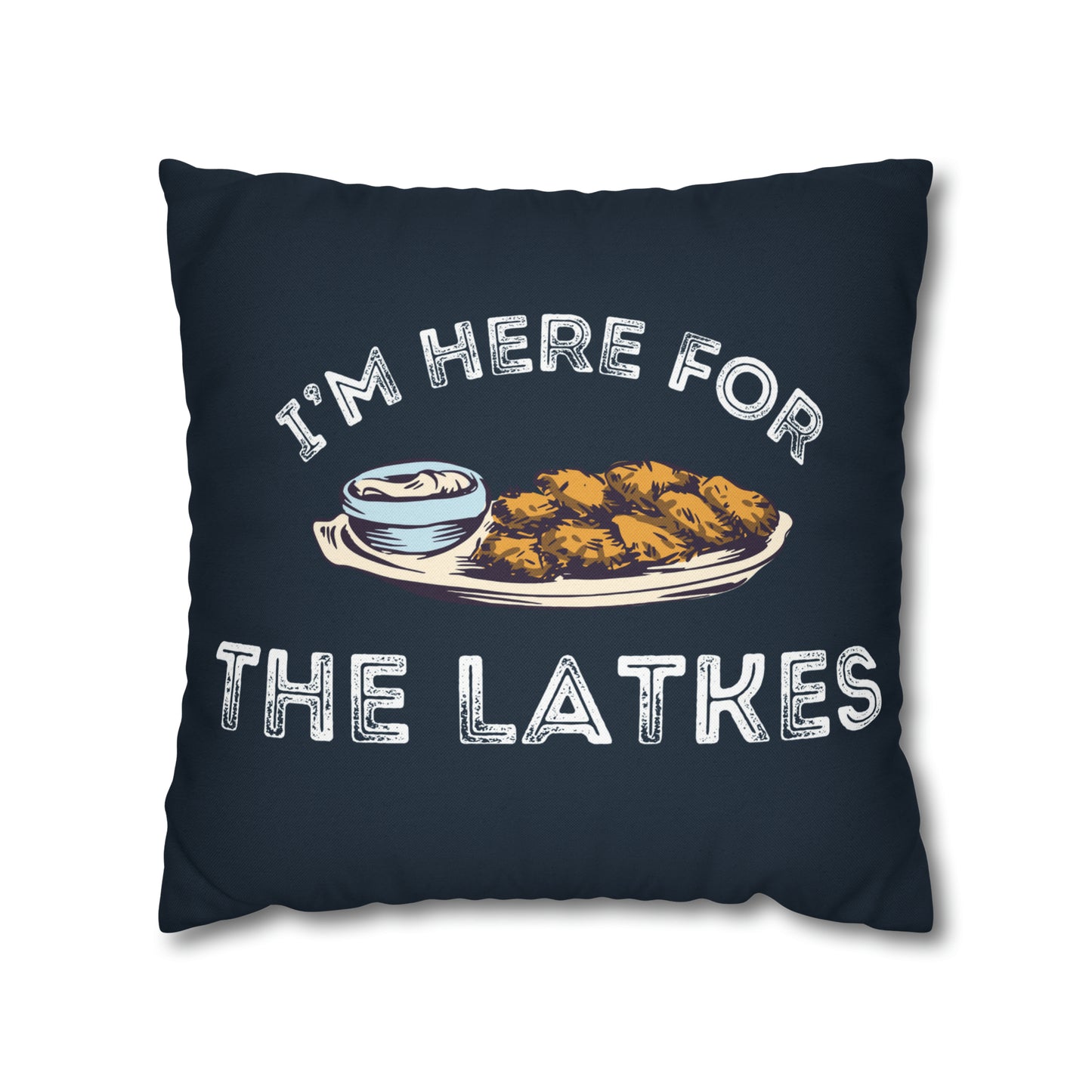 I'm here for the latkes hanukkah couch pillow