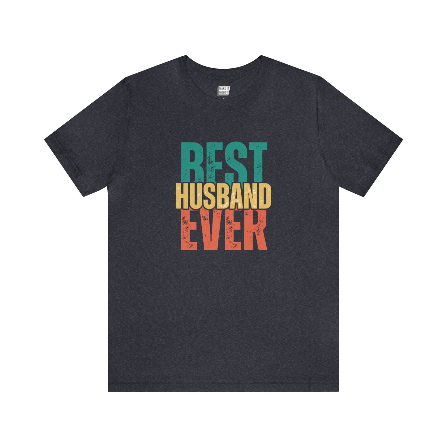 "Best Husband Ever" Tee