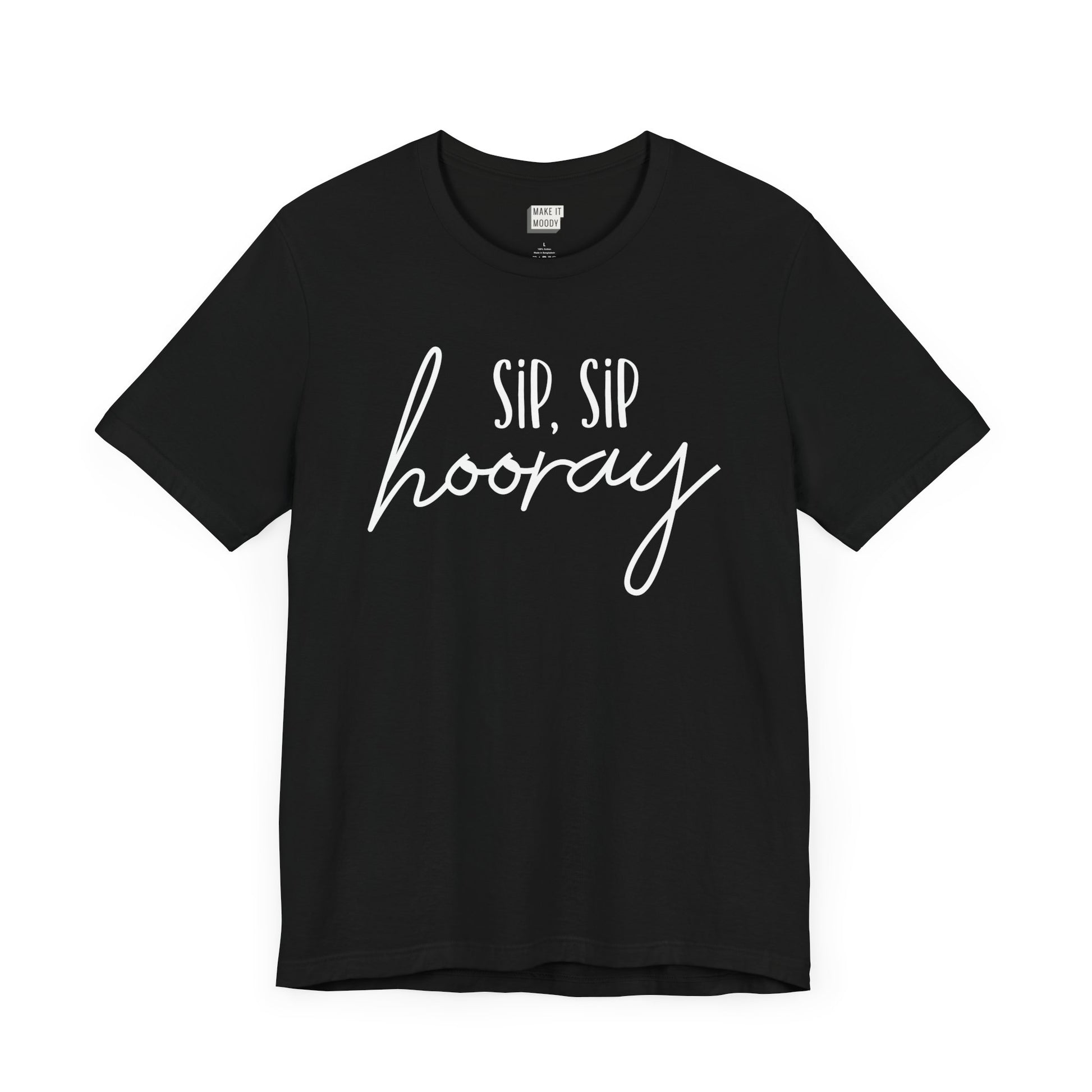 black drinking t-shirt that says SIP SIP HOORAY on the front in white lettering