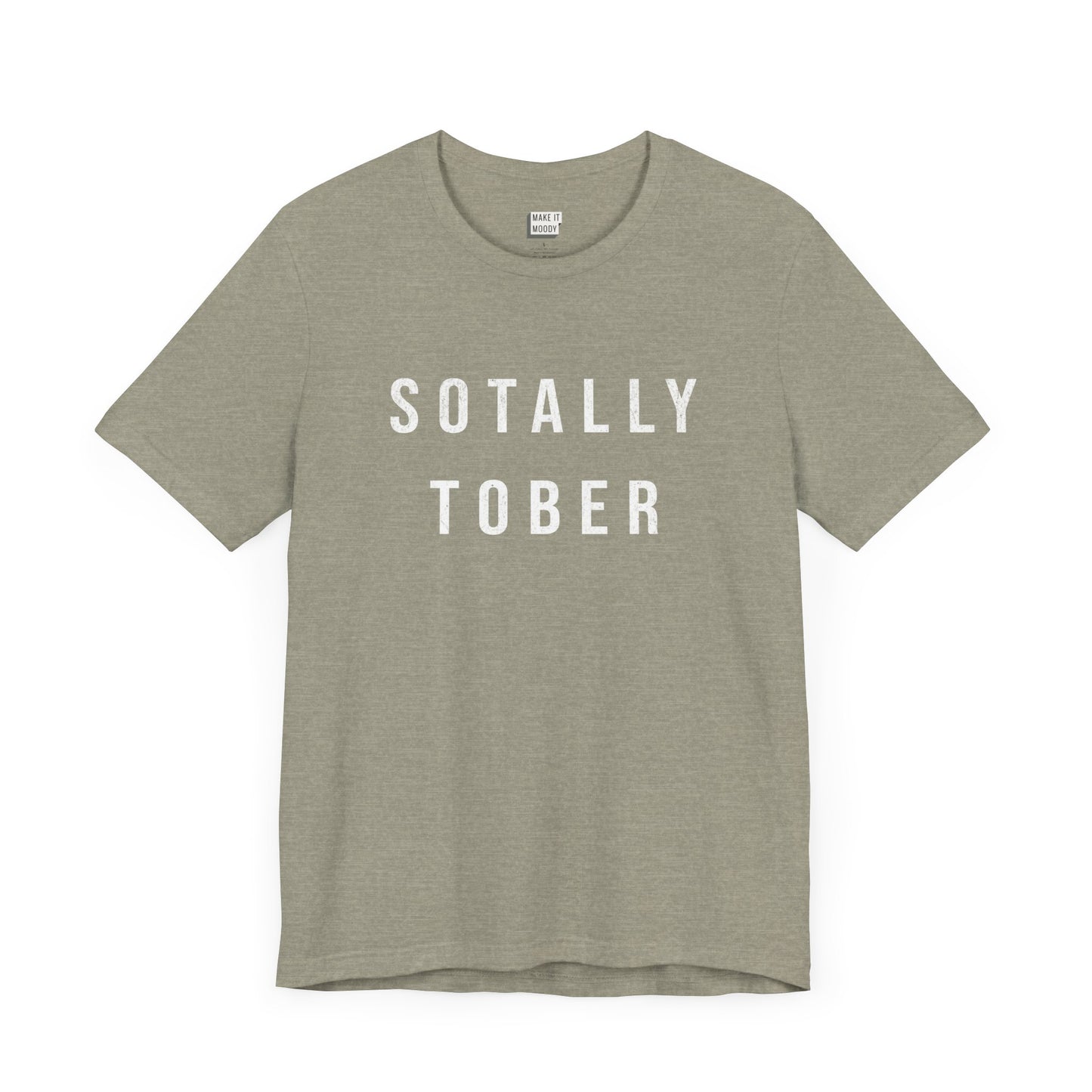 "Sotally Tober" Drinking Tee