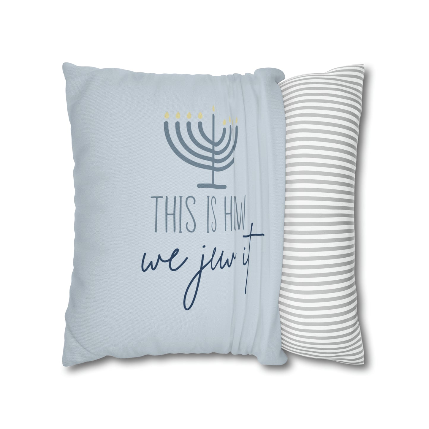 "This is How We Jew It" Hanukkah Pillow Cover