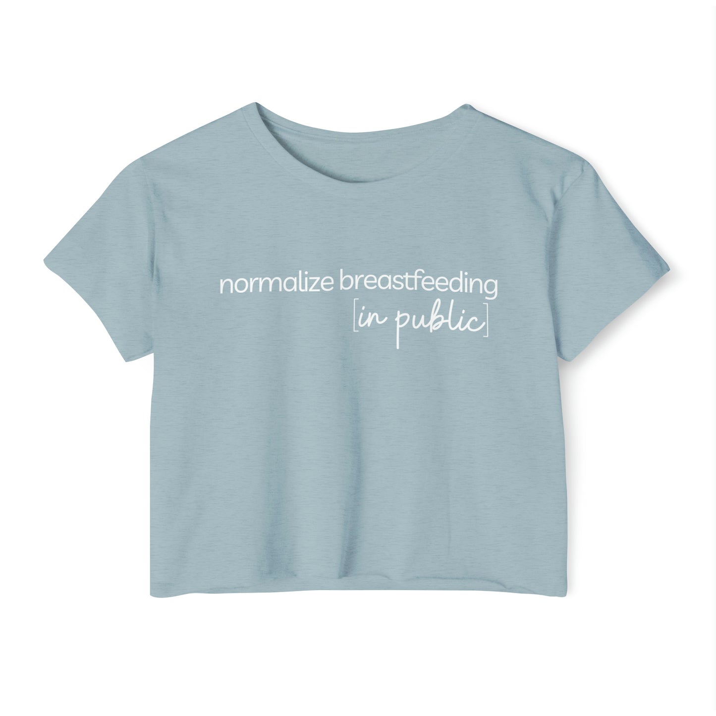 "Normalize Breastfeeding in Public" Breastfeeding Cropped Tee