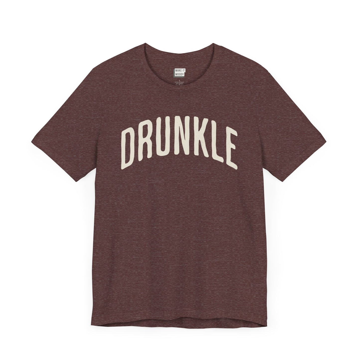 heather maroon funny drinking t-shirt that says DRUNKLE in white bold arched font on the front