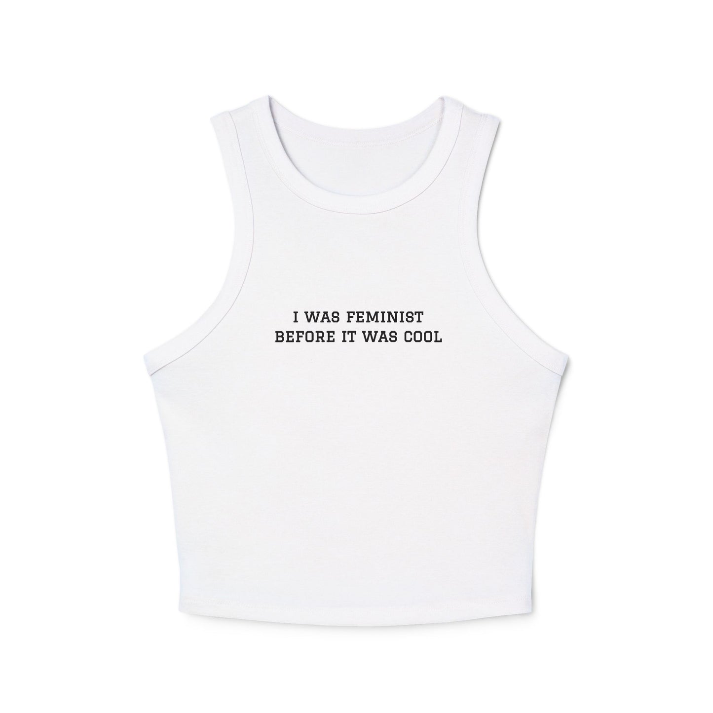 "I Was Feminist Before It Was Cool" Women's Micro Rib Racer Tank Top