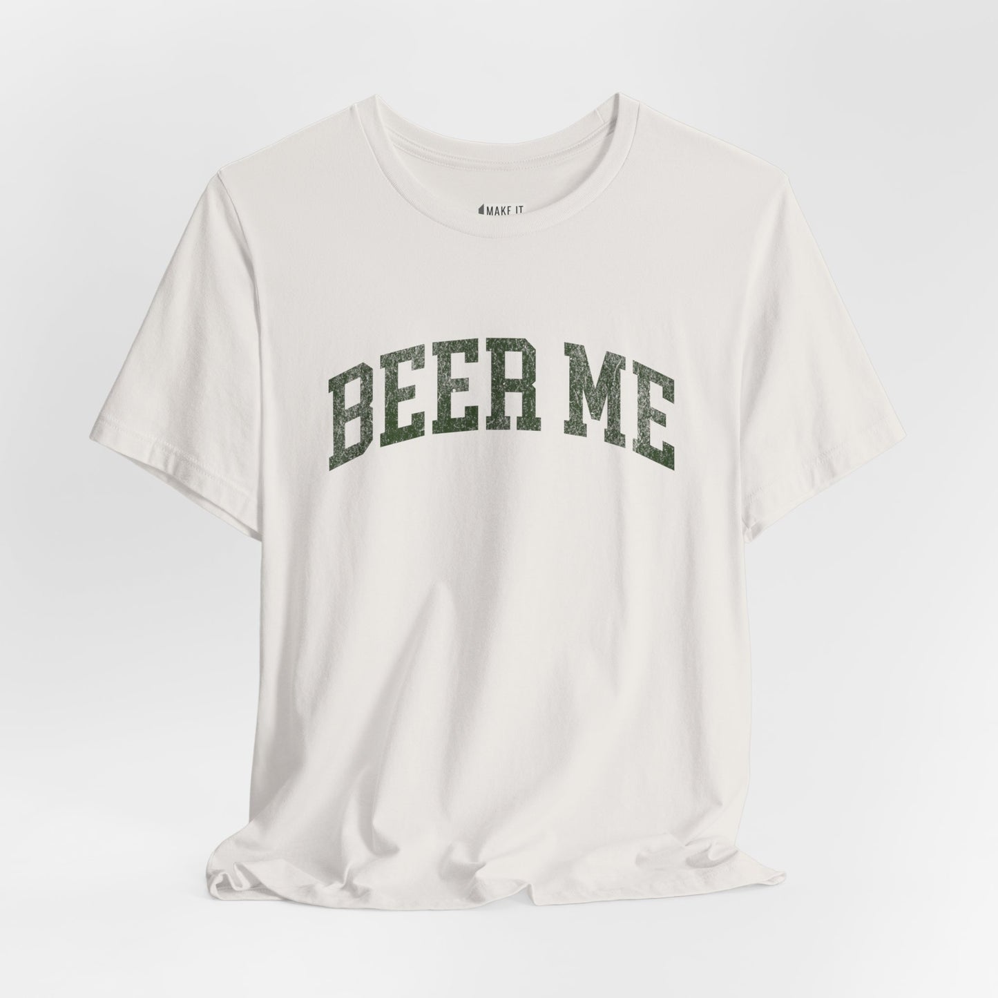 "Beer Me" Funny Drinking T-Shirt