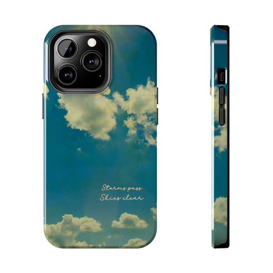 phone case that says storms pass skies clear
