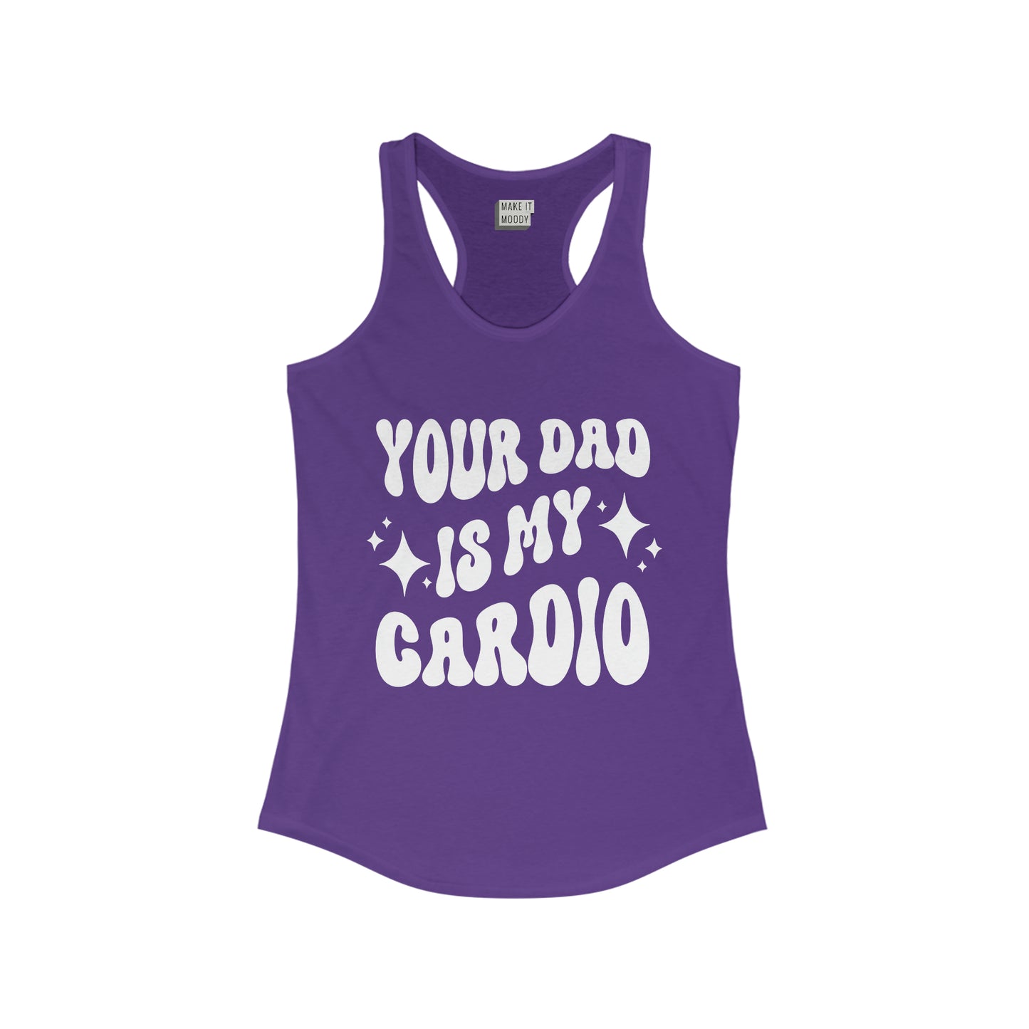 "Your Dad is My Cardio" Gym Tank