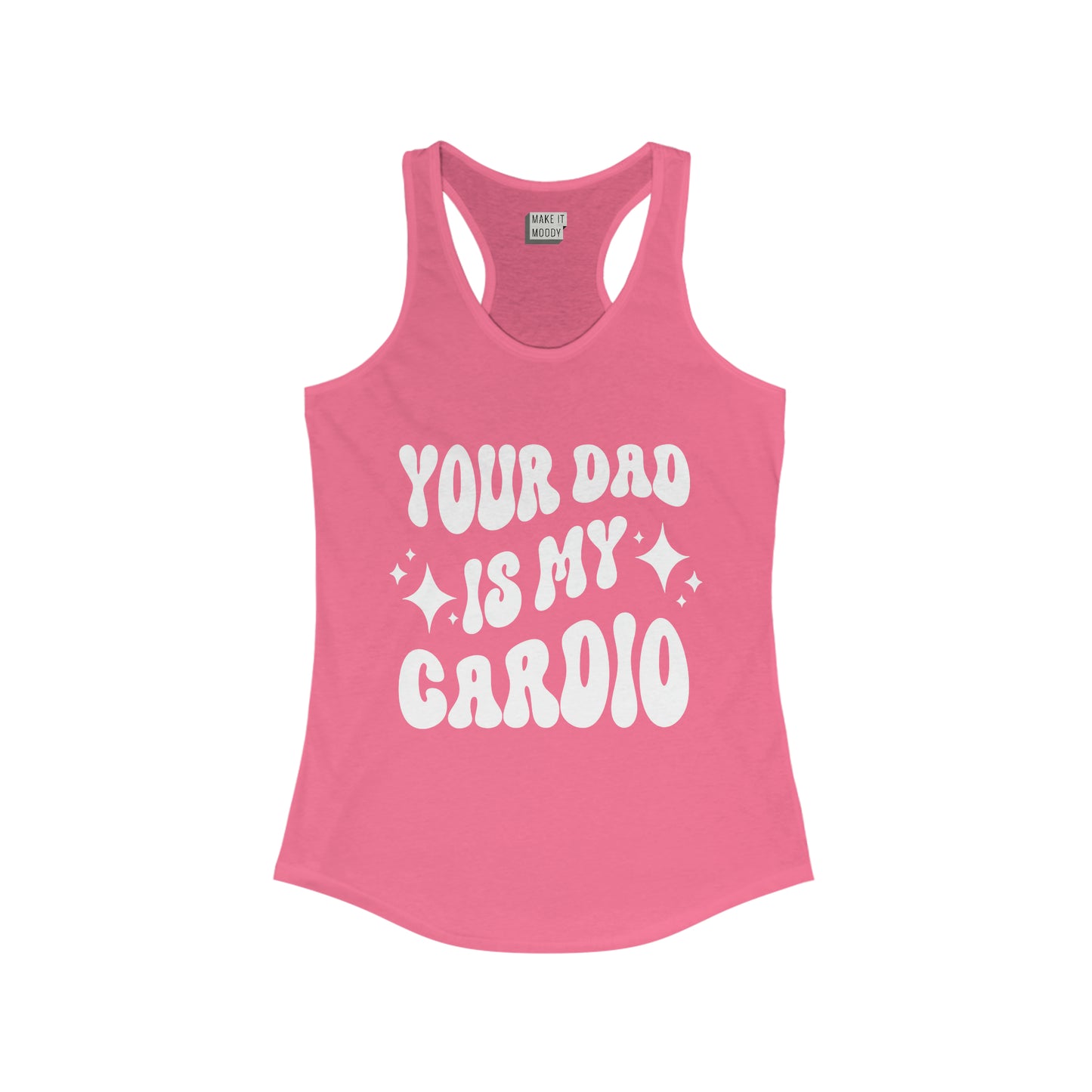 "Your Dad is My Cardio" Gym Tank