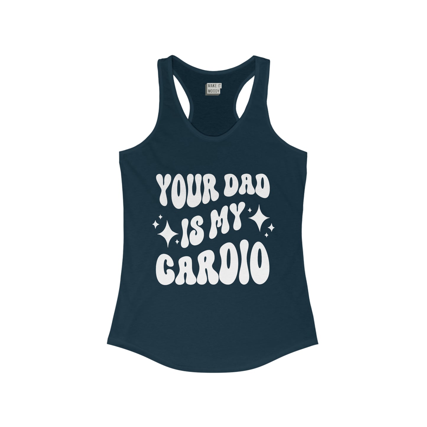 "Your Dad is My Cardio" Gym Tank