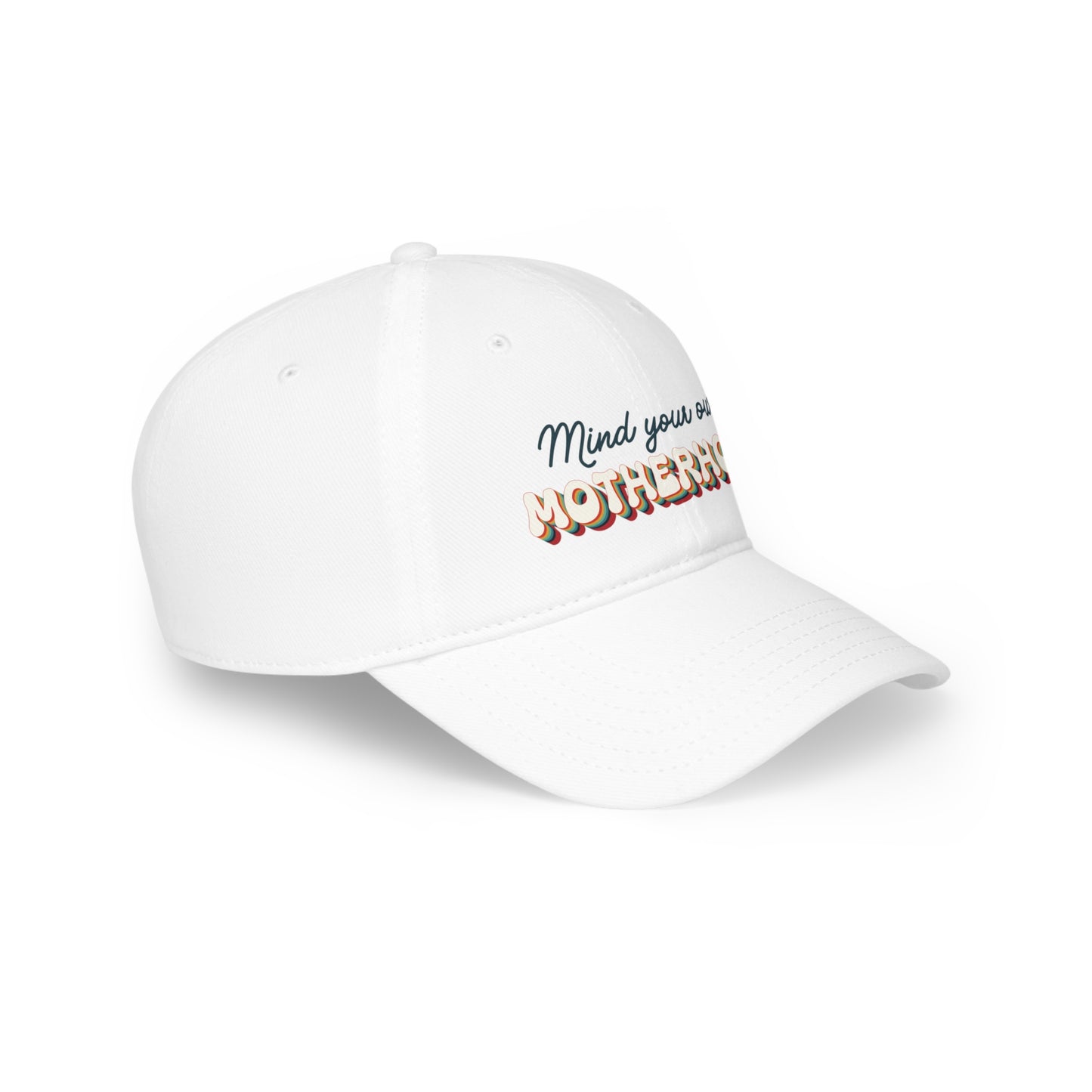 "Mind Your Own Motherhood" Mom Hat