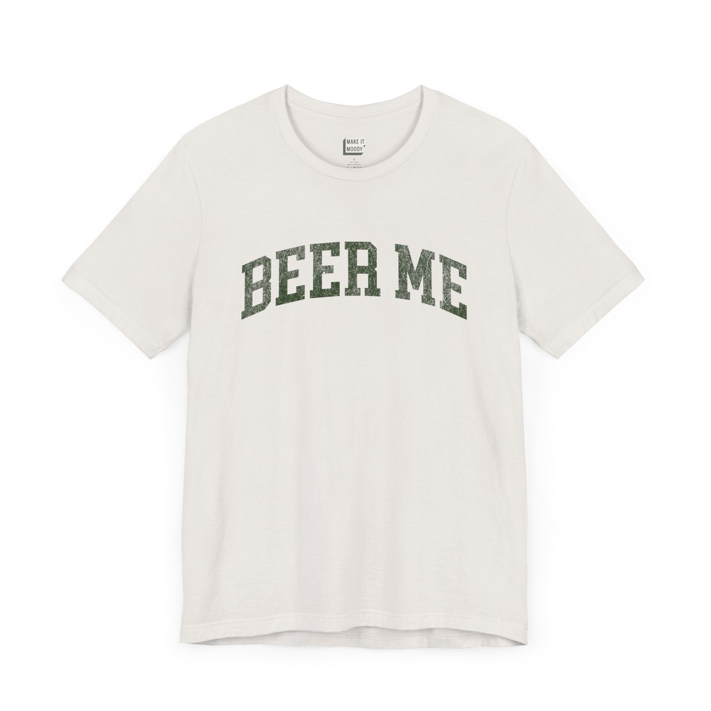 "Beer Me" Funny Drinking T-Shirt