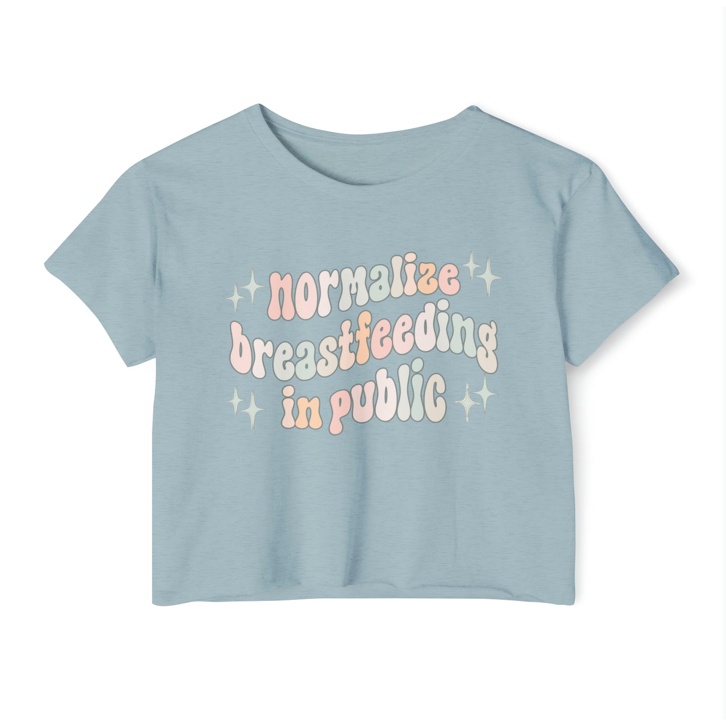 "Normalize Breastfeeding in Public" Breastfeeding Cropped Tee
