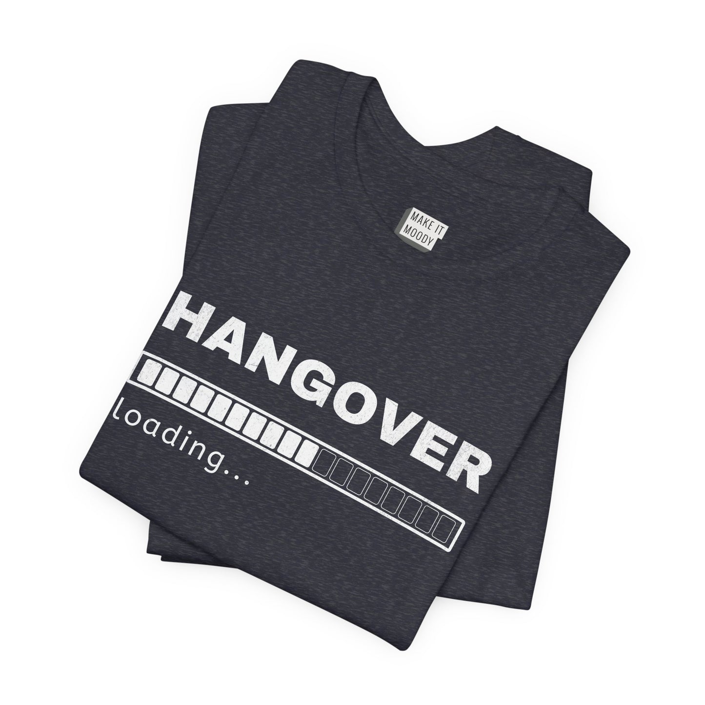 "Hangover Loading" Funny Drinking T-Shirt