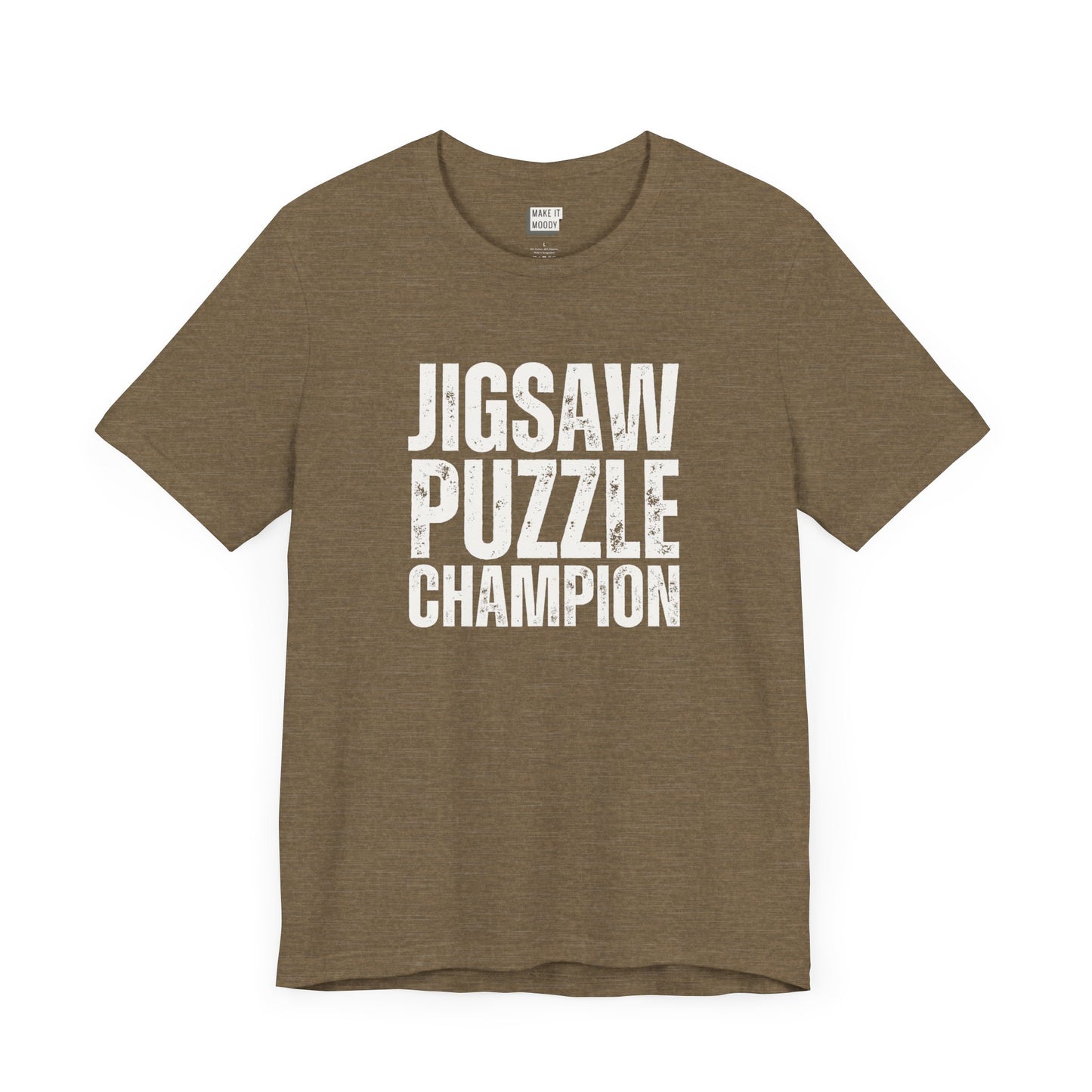 funny graphic t shirt in olive that says JIGSAW PUZZLE CHAMPION in bold white lettering