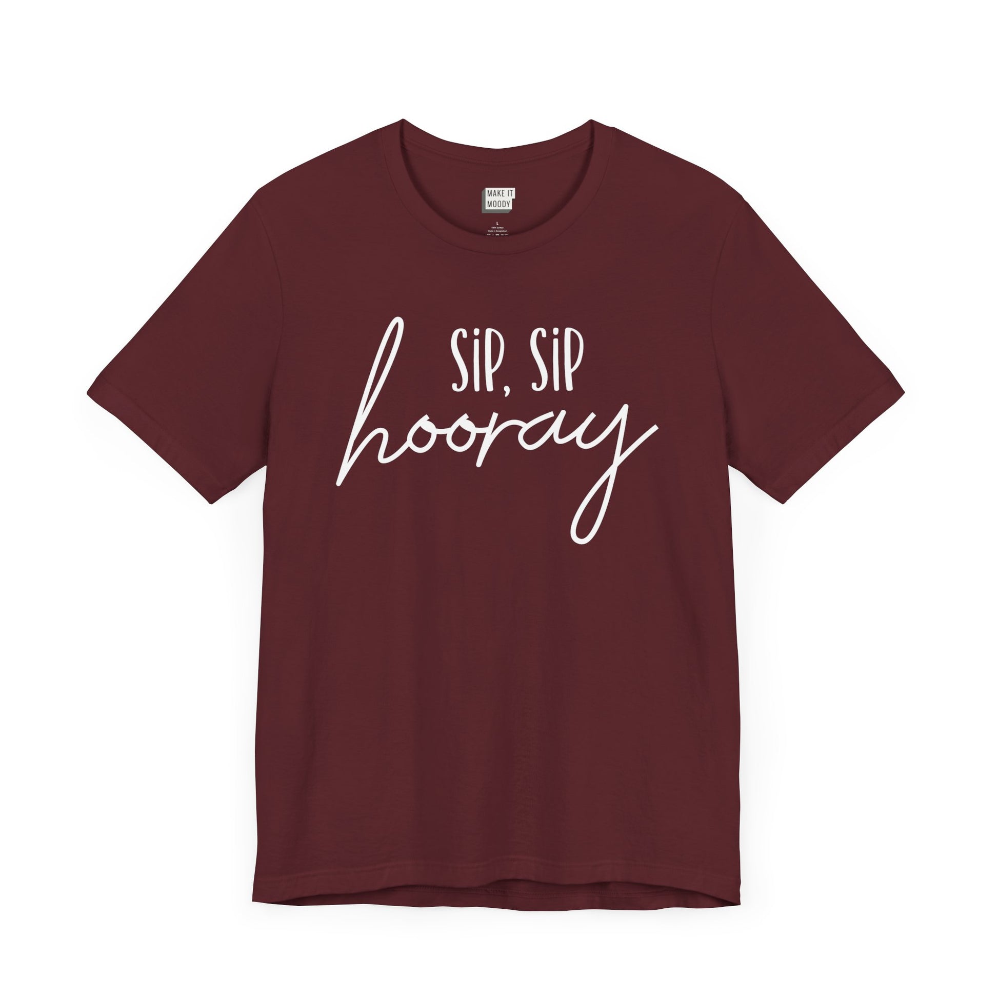 maroon drinking t-shirt that says SIP SIP HOORAY on the front in white lettering
