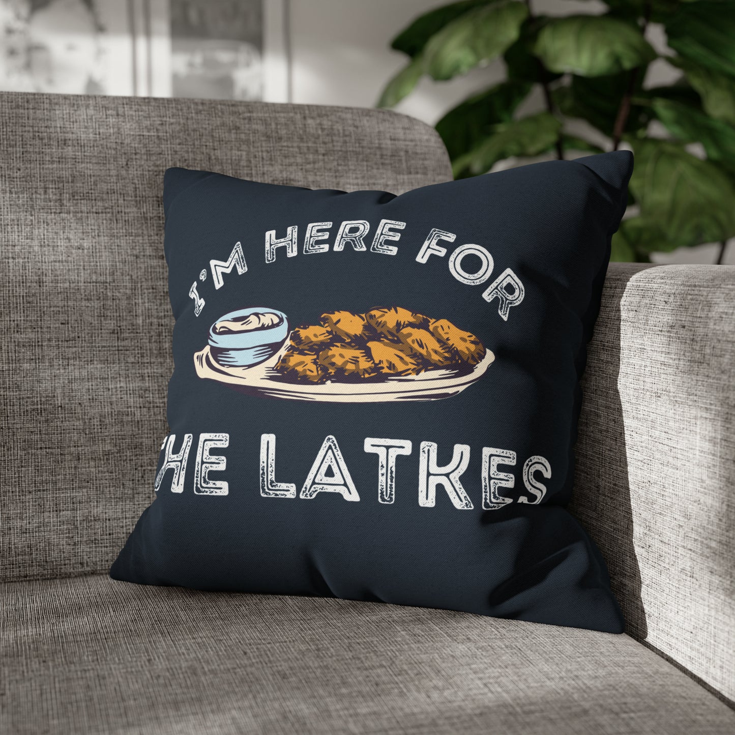 I'm here for the latkes hanukkah couch pillow on a couch