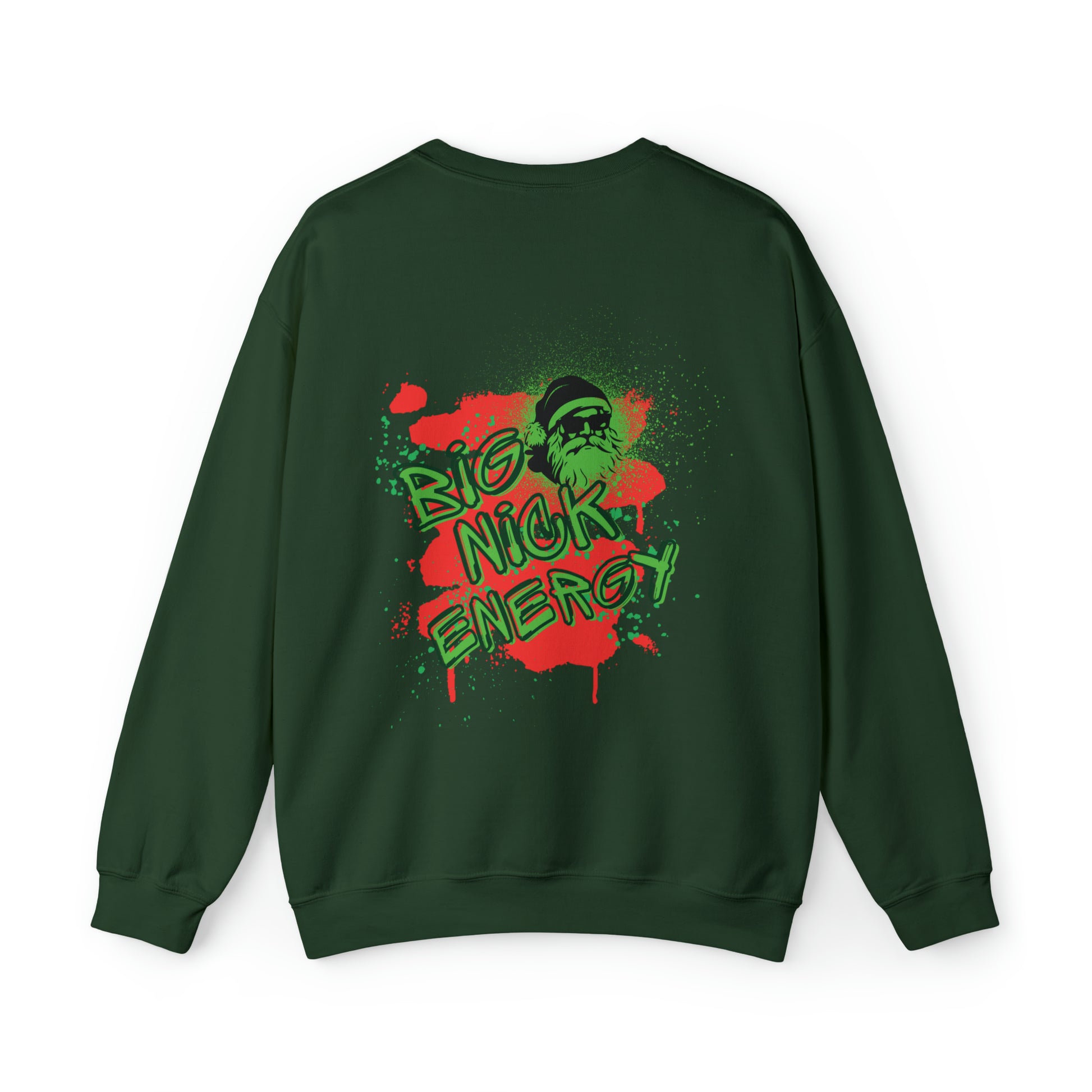Military green Christmas themed unisex sweatshirt that says BIG NICK ENERGY on the back with a graffiti style design.