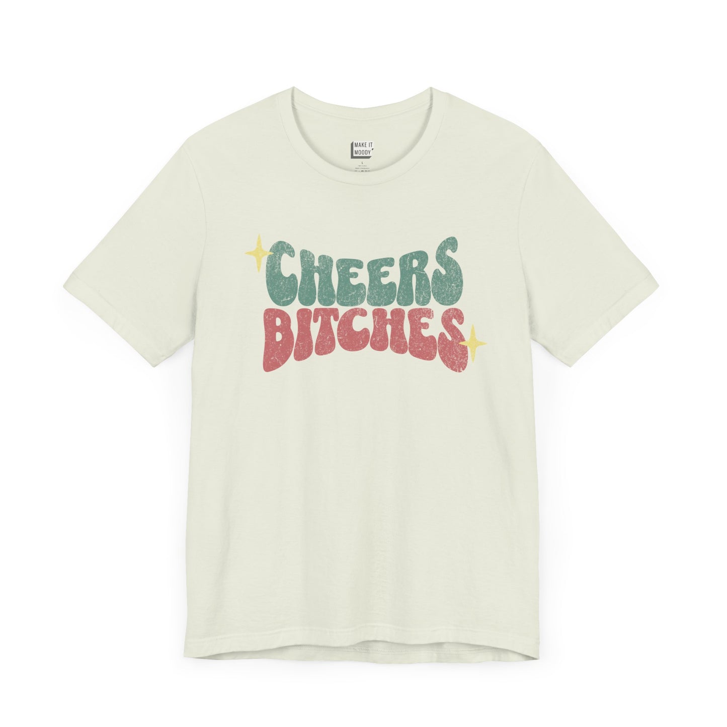 "Cheers Bitches" Funny Drinking T-Shirt