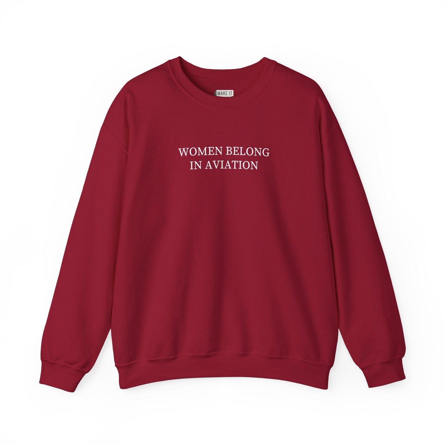 Cardinal red aviation sweatshirt for women that says WOMEN BELONG IN AVIATION on the front in bold white lettering.
