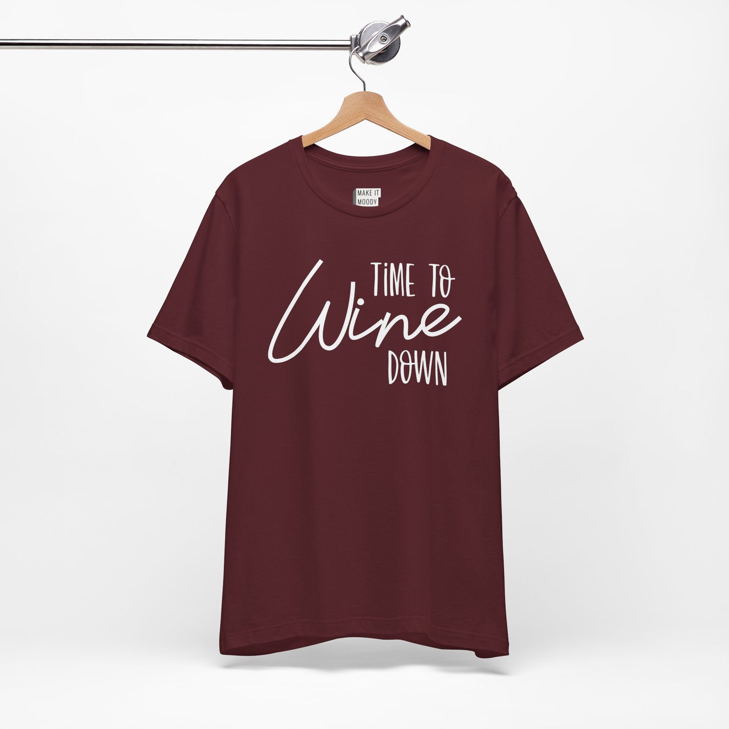 "Time To Wine Down" Funny Drinking T-Shirt
