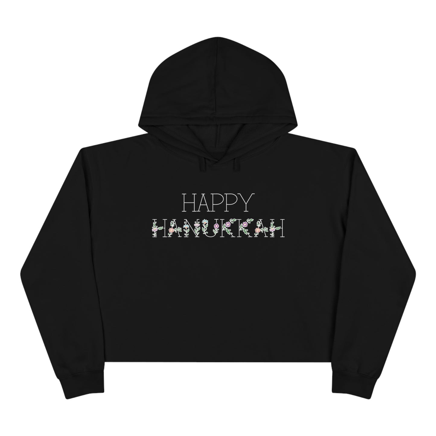 Flower "Happy Hanukkah" Cropped Hoodie