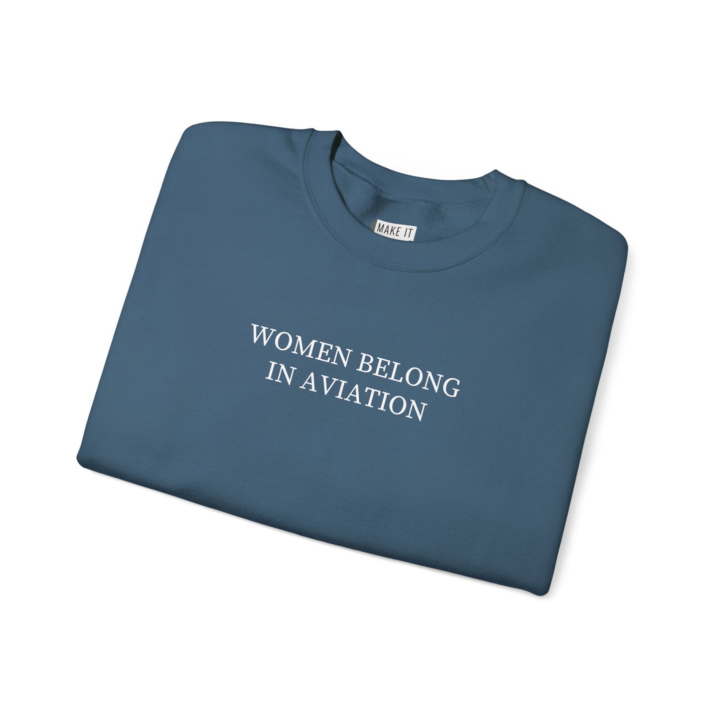 "Women Belong in Aviation" Aviation Sweatshirt