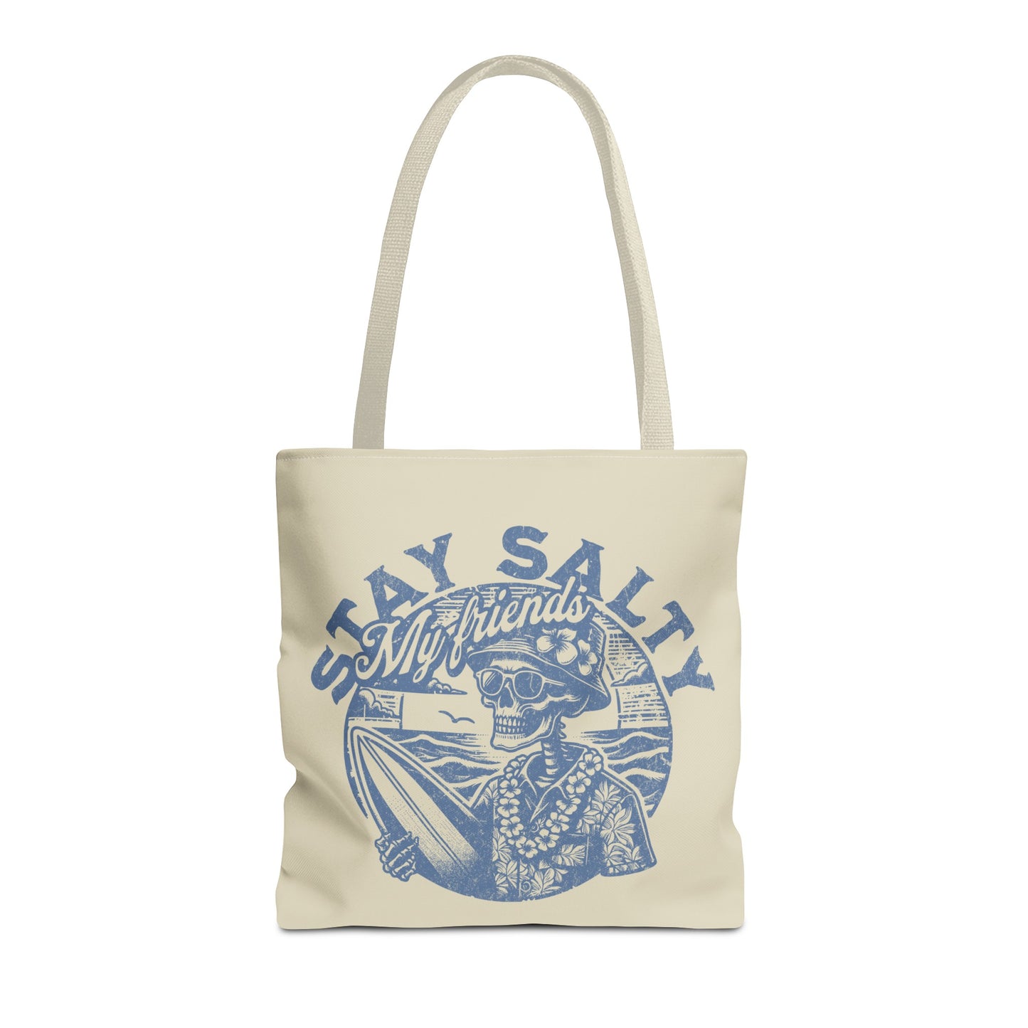 "Stay Salty, My Friends" - Beach Tote Bag