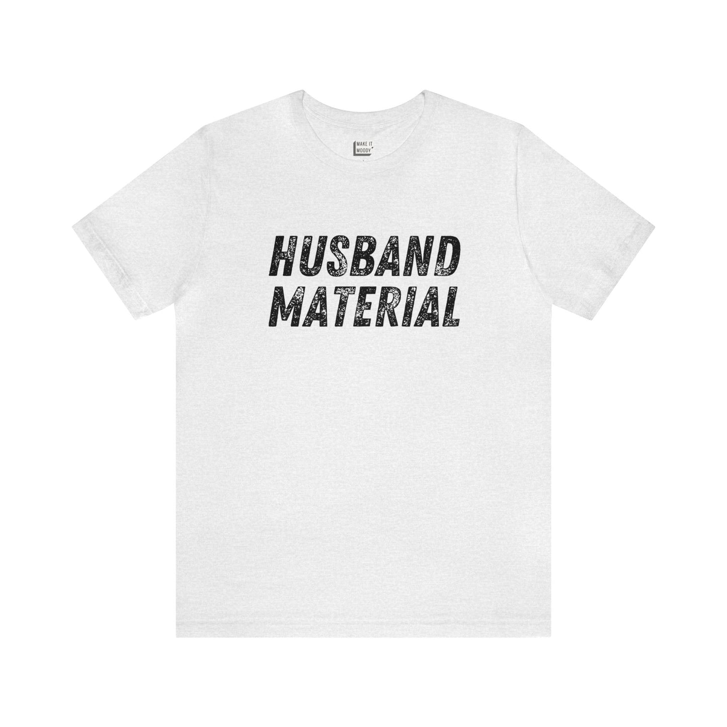 "Husband Material" Tee