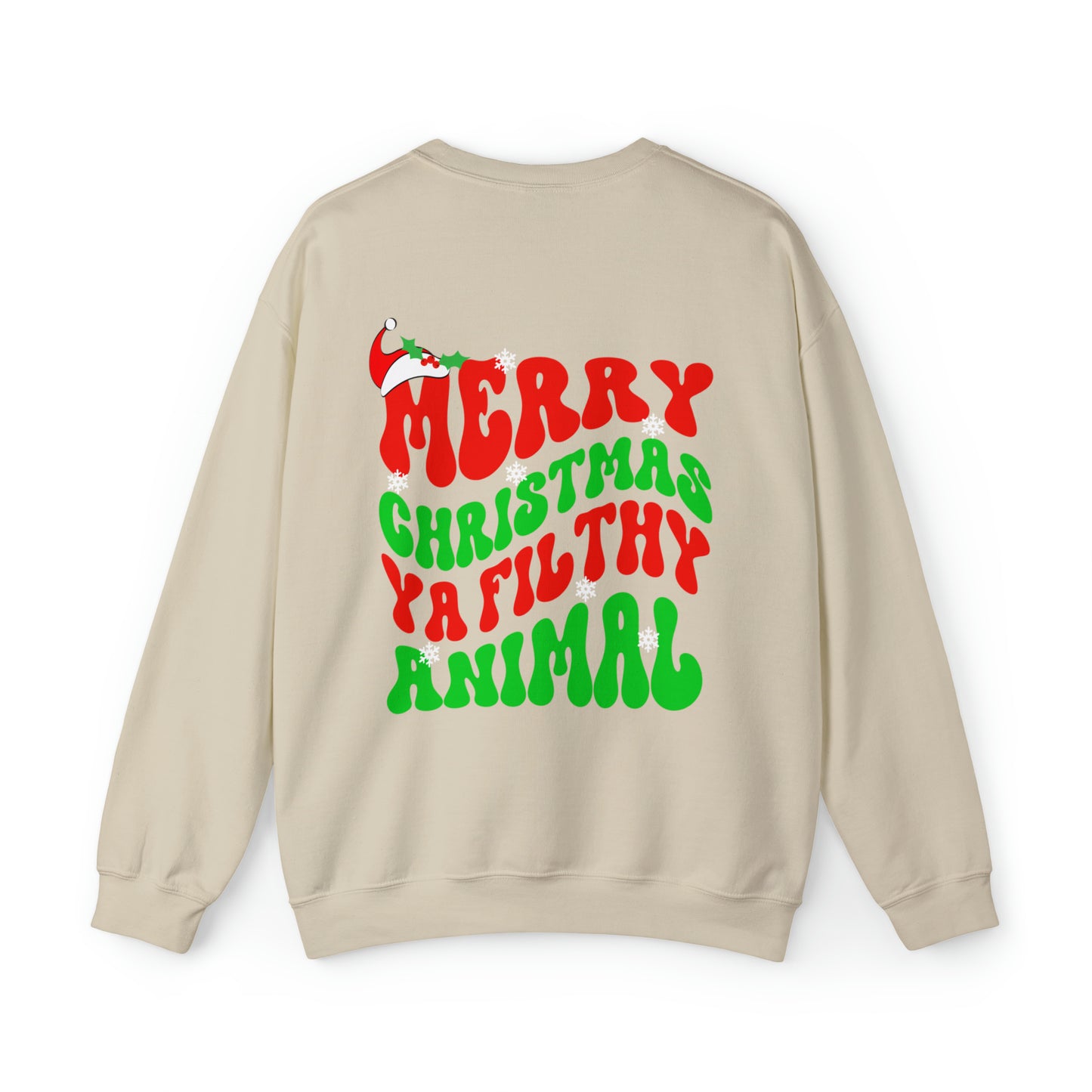 "Merry Christmas Ya Filthy Animal" Christmas Crewneck Sweatshirt