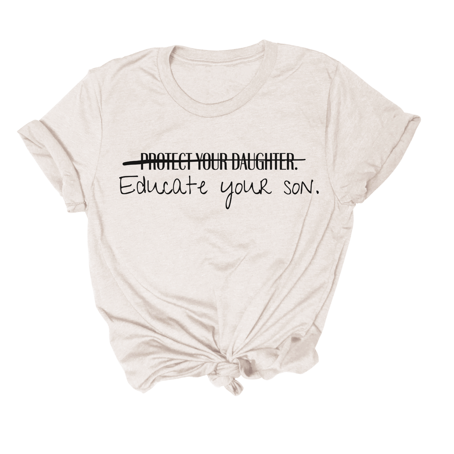 Educate Your Son Tee