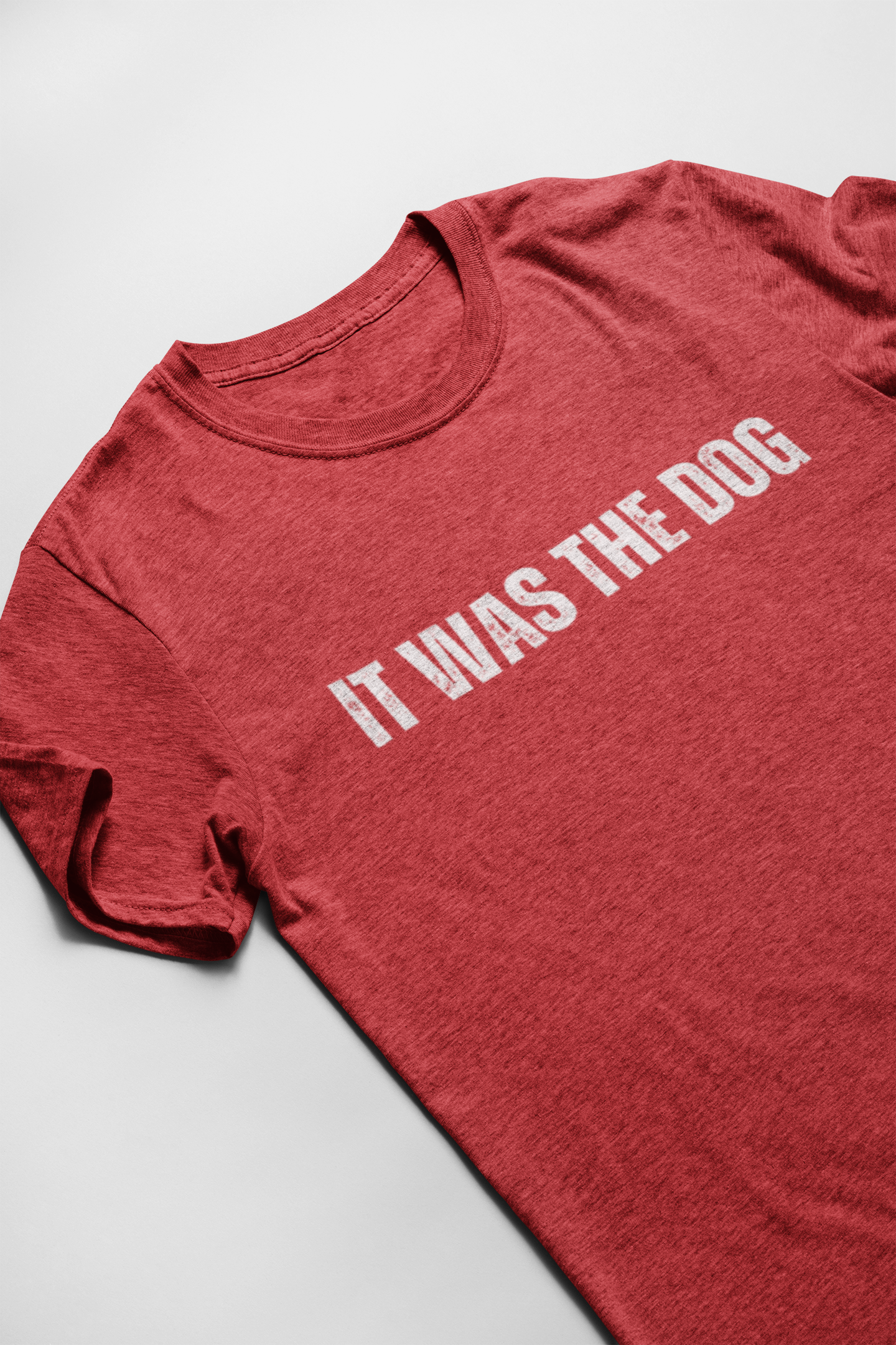 It Was The Dog Tee