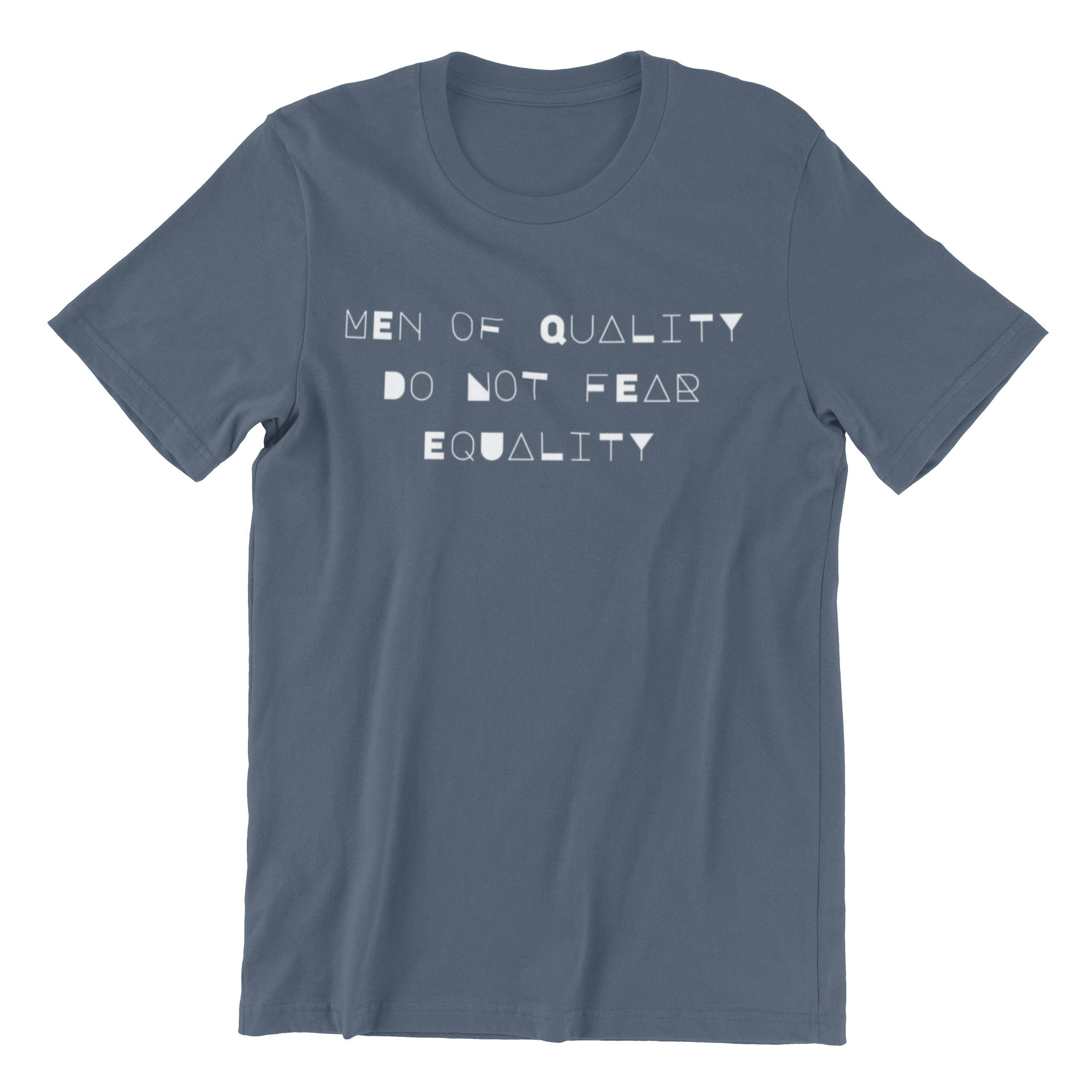 men of quality do not fear equality feminist tshirt