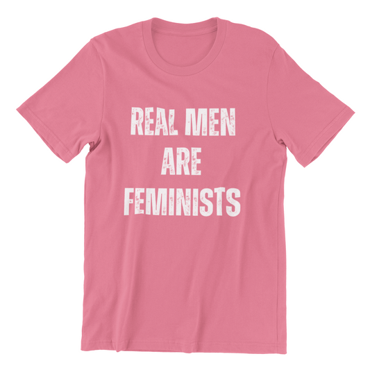 Real men Are Feminists Tshirt
