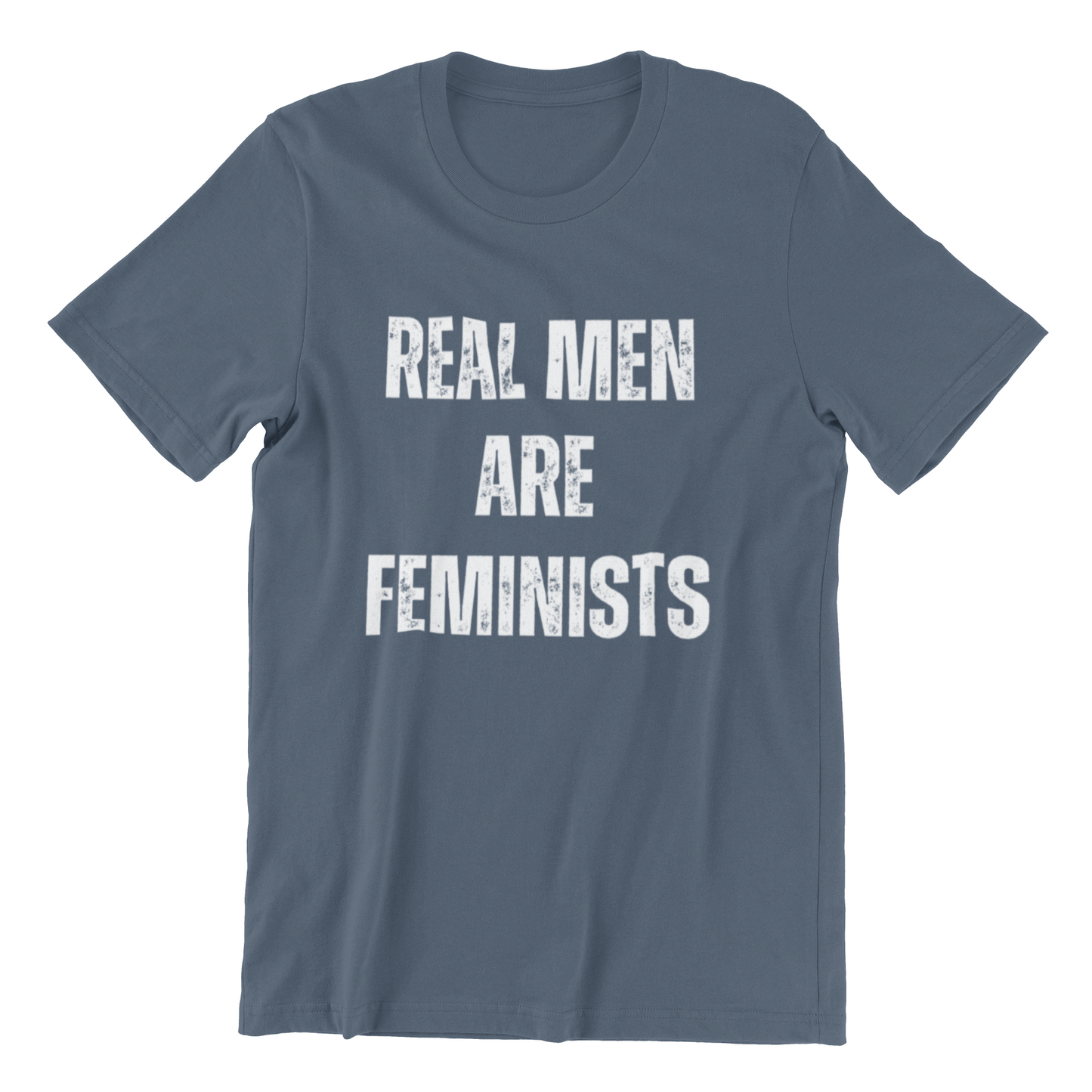 Real men Are Feminists Tshirt