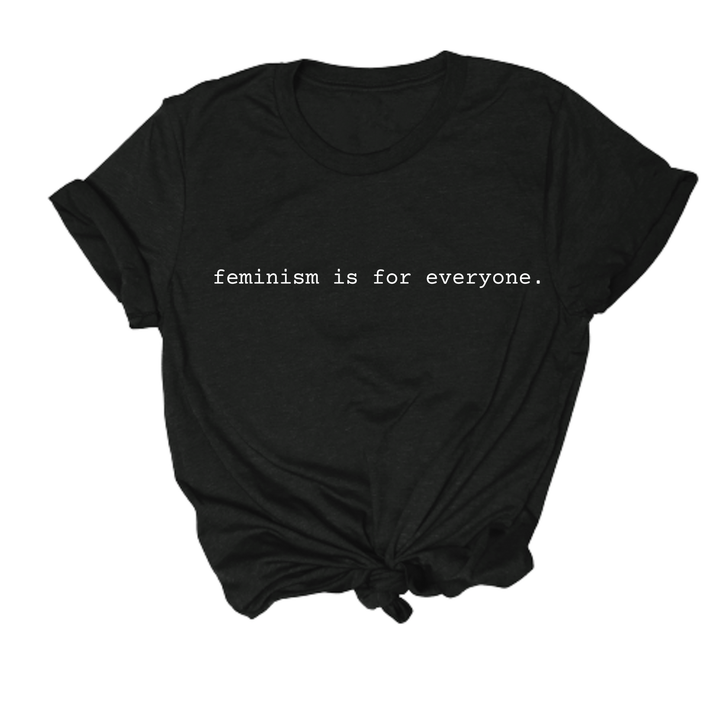 feminism is for everyone tshirt
