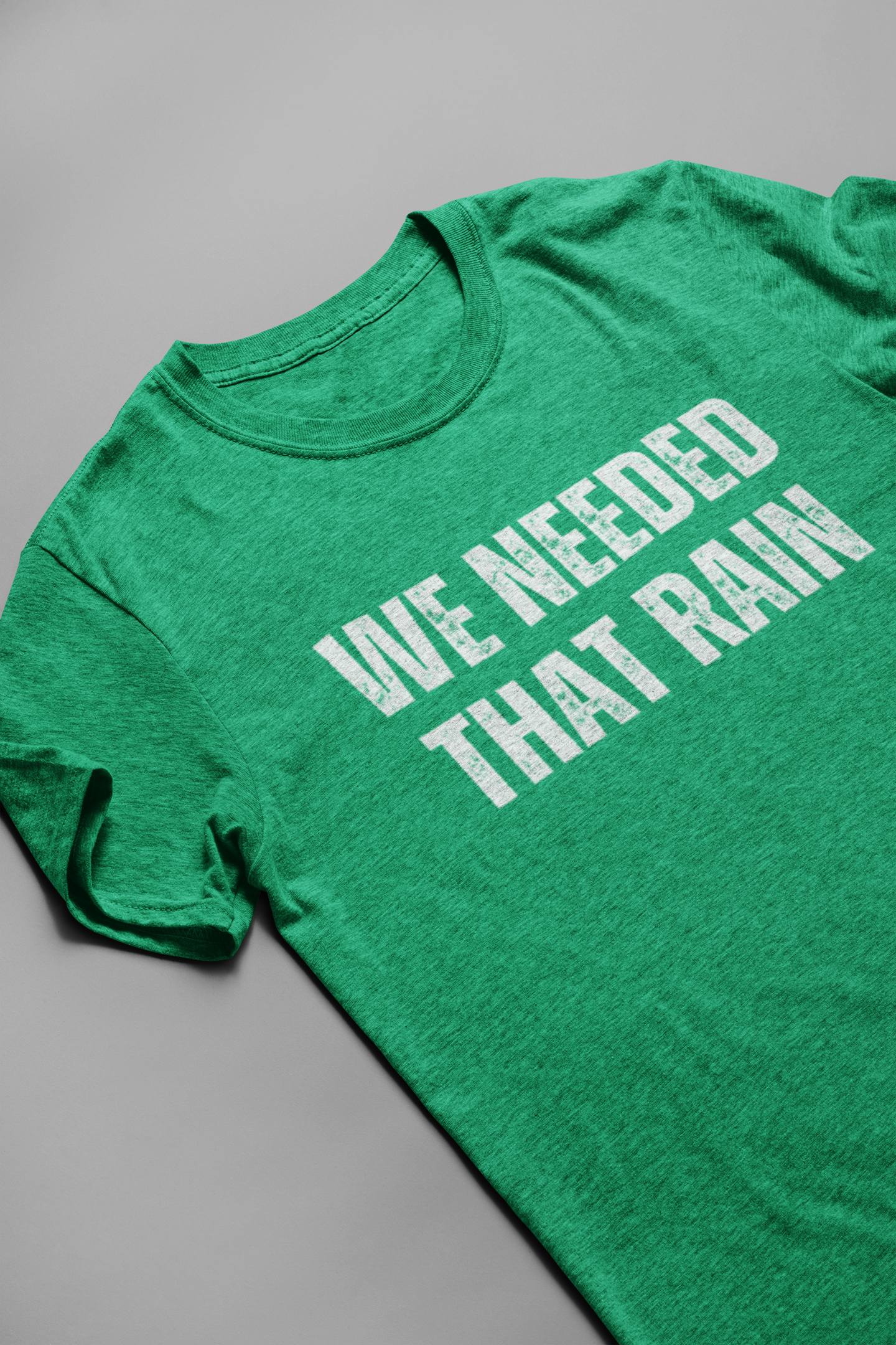 We Needed That Rain Tee