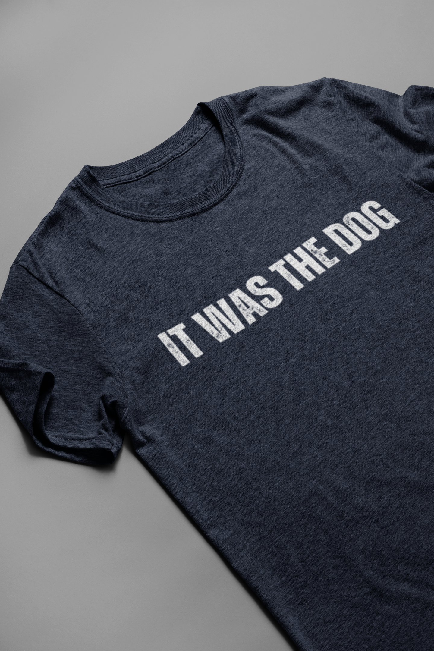 It Was The Dog Tee