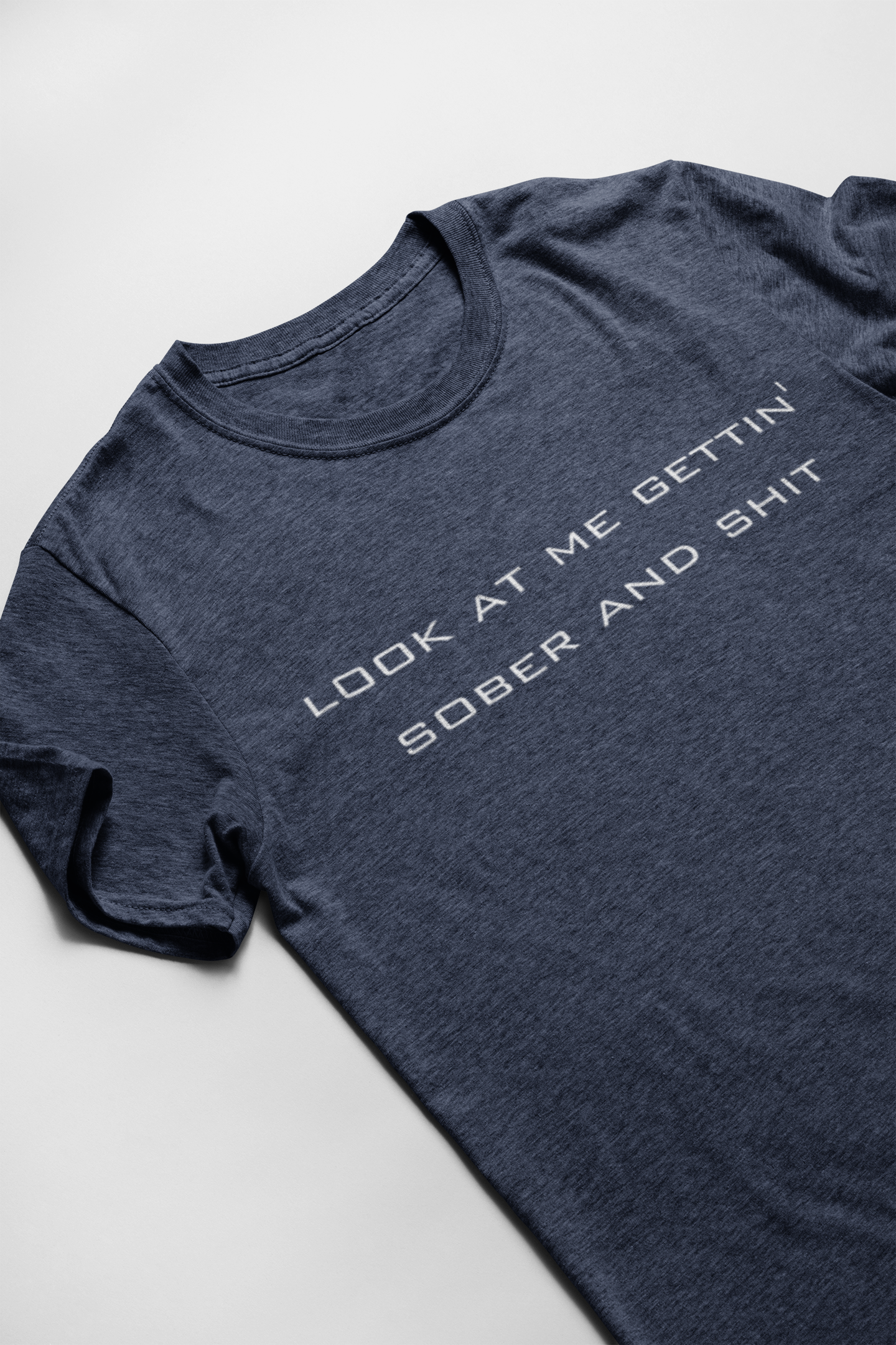 Gettin' Sober And Shit Tee