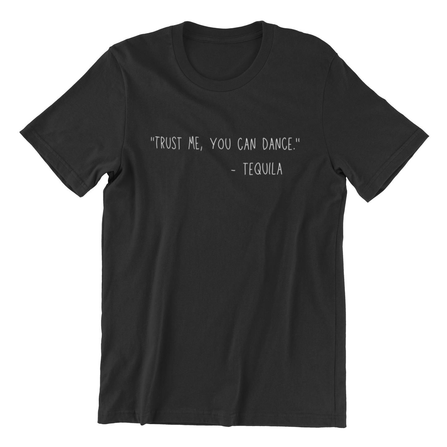 Trust Me, You Can Dance Tee
