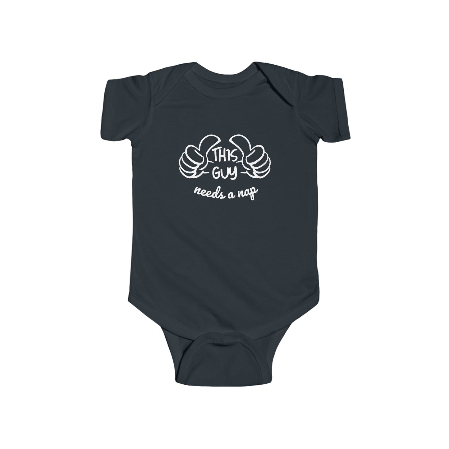 Black infant bodysuit that says THIS GUY NEEDS A NAP in white font with a graphic of 2 thumbs pointing to the wearer of the bodysuit.