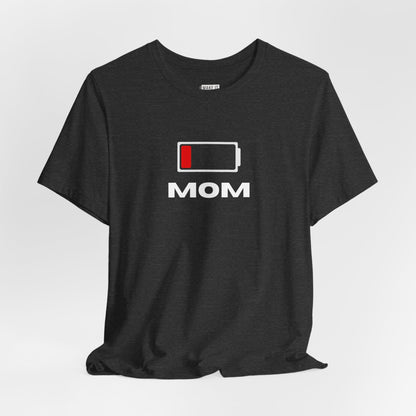 Low Battery Mom Tee