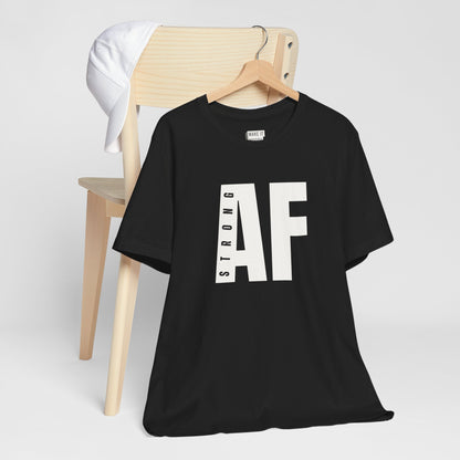 "Strong AF" Gym Tee