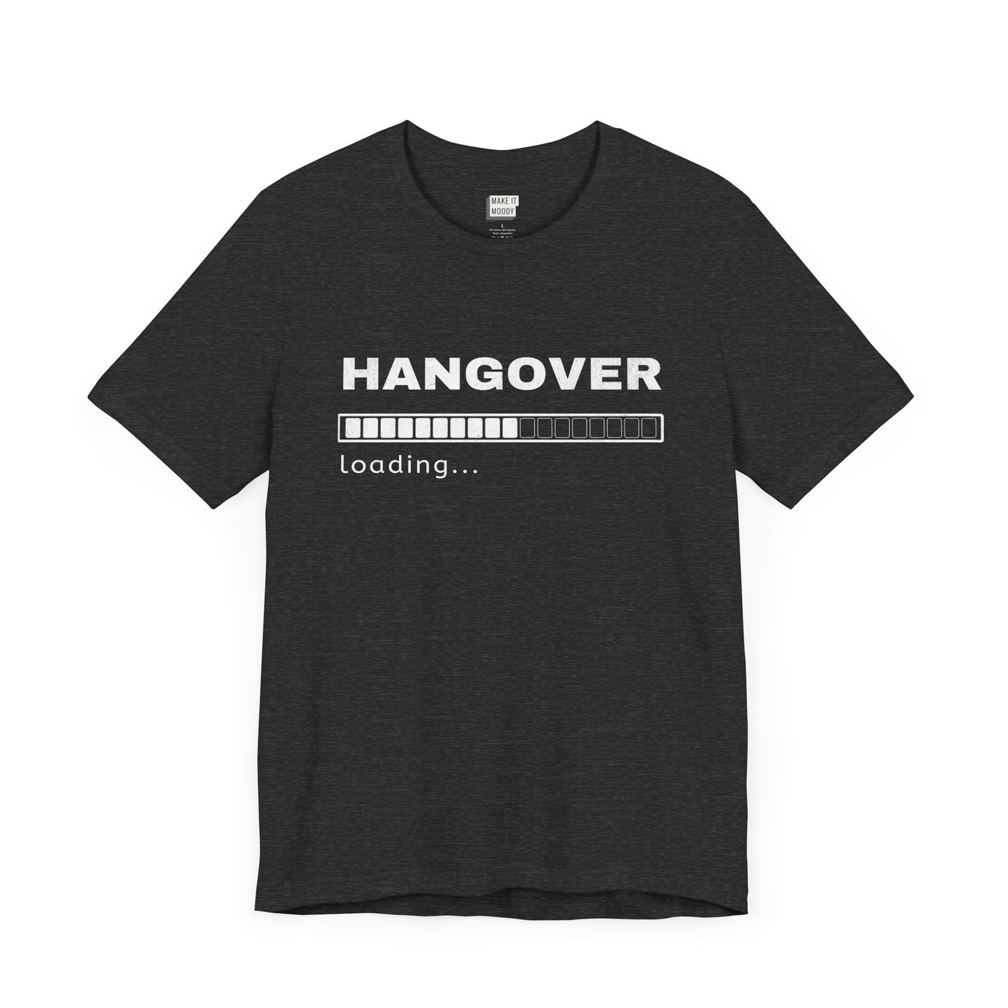 "Hangover Loading..." Drinking Tee